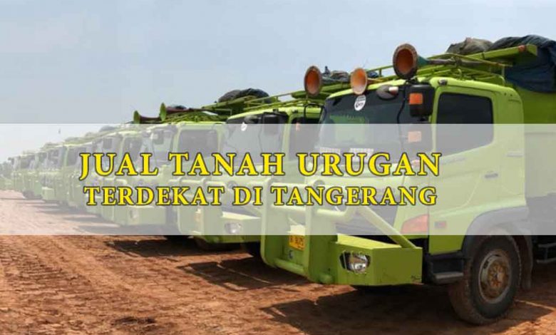 Jual Tanah Urugan Tangerang